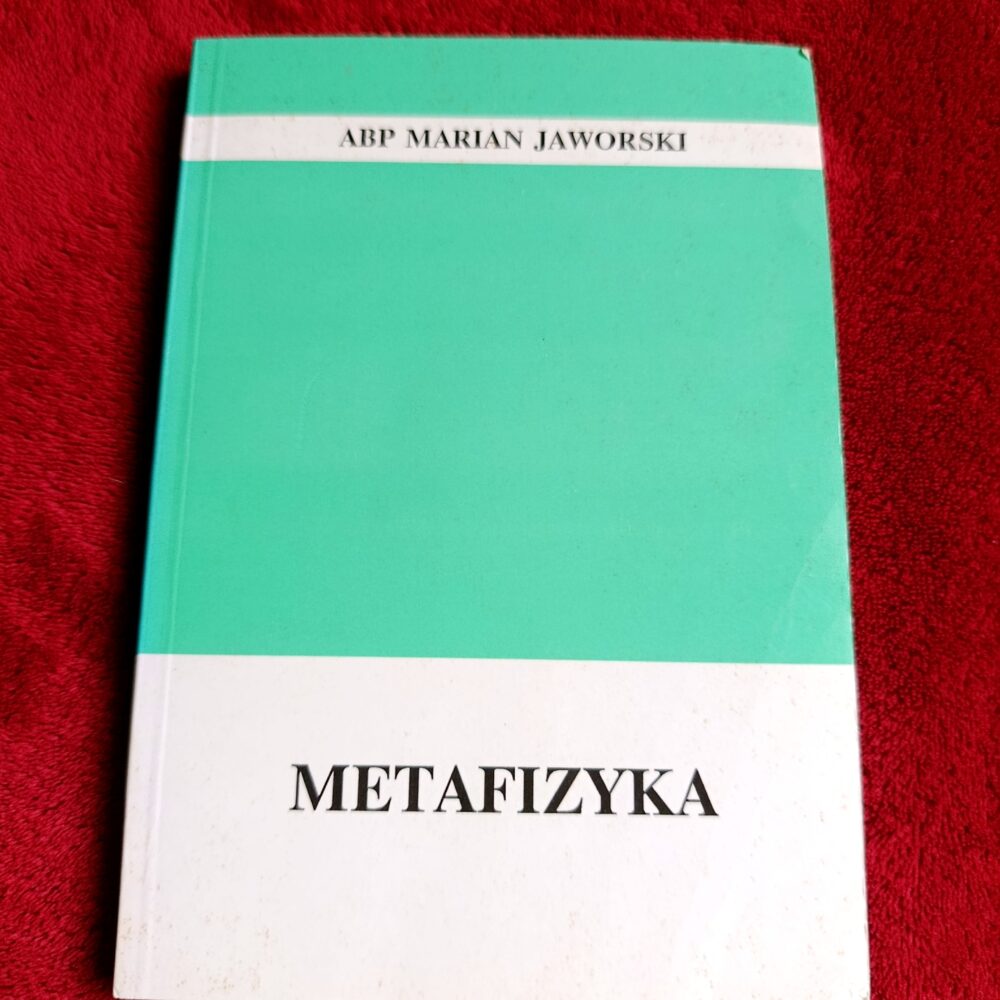 Abp Marian Jaworski, "Metafizyka" [1998]