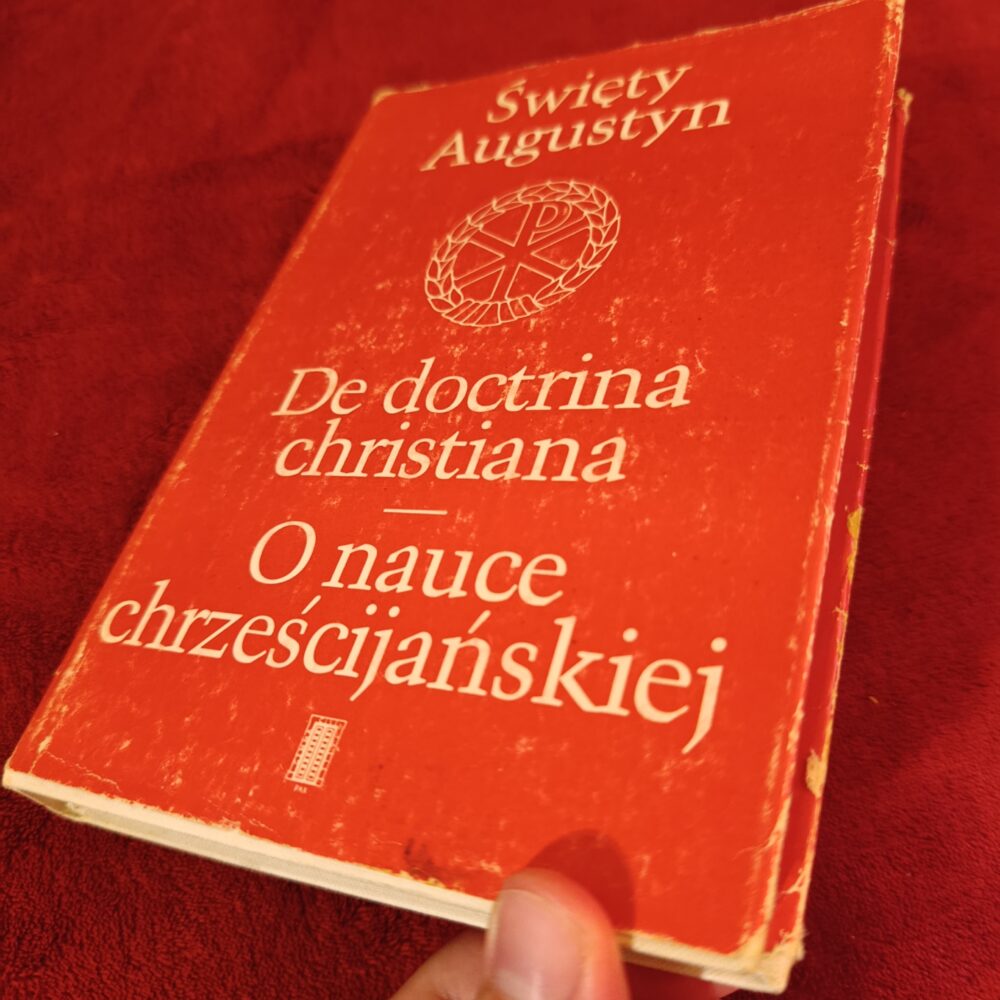 Św. Augustyn, "De doctrina christiana" ("O nauce chrześcijańskiej") [1989] (2)