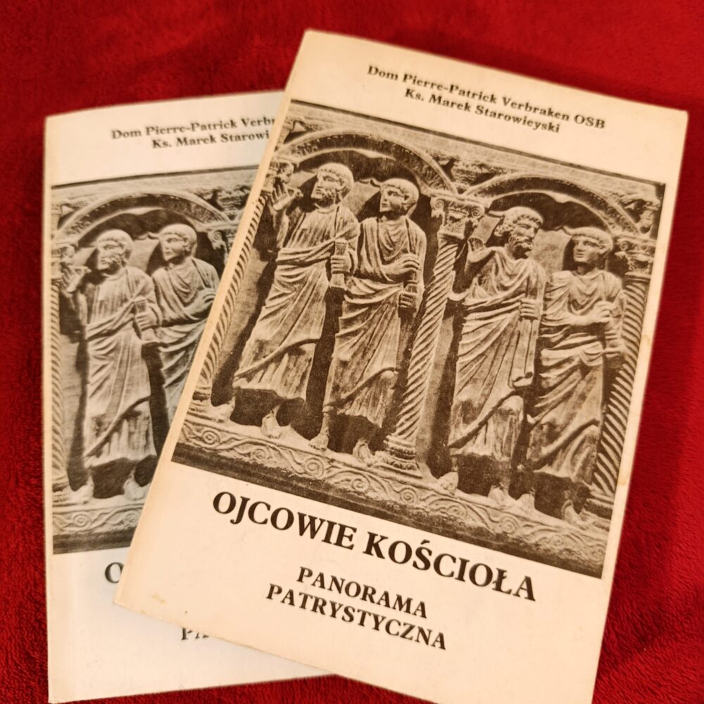 Dom Pierre-Patrick Verbraken OSB, ks. Marek Starowieyski, "Ojcowie Kościoła. Panorama patrystyczna" [1991]
