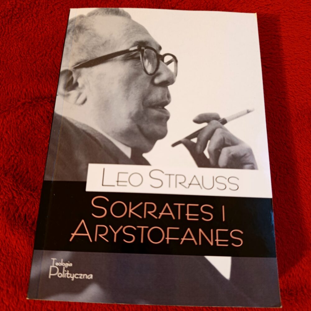 Leo Strauss, "Sokrates i Arystofanes" [2018]