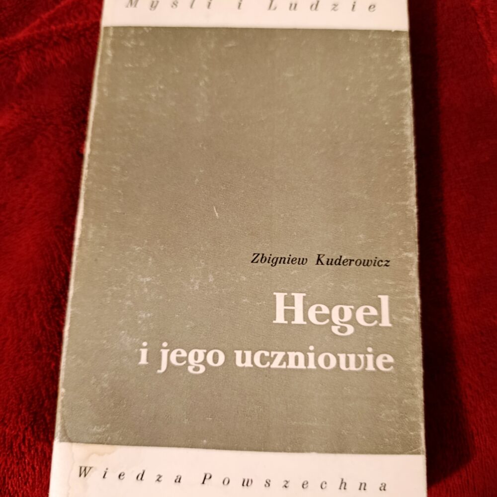 Zbigniew Kuderowicz, "Hegel i jego uczniowie" [1984]