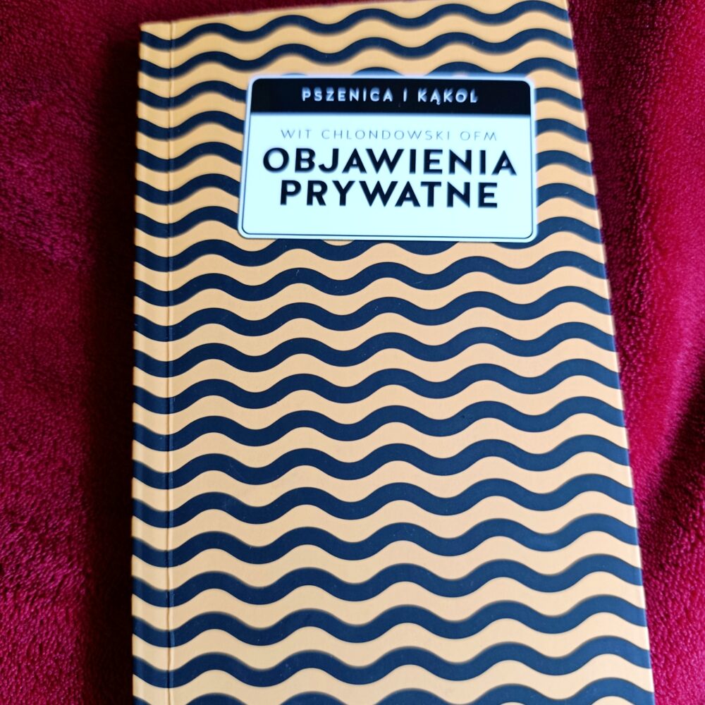 Wit Chlondowski OFM, "Objawienia prywatne. Praktyczny przewodnik" [2022]