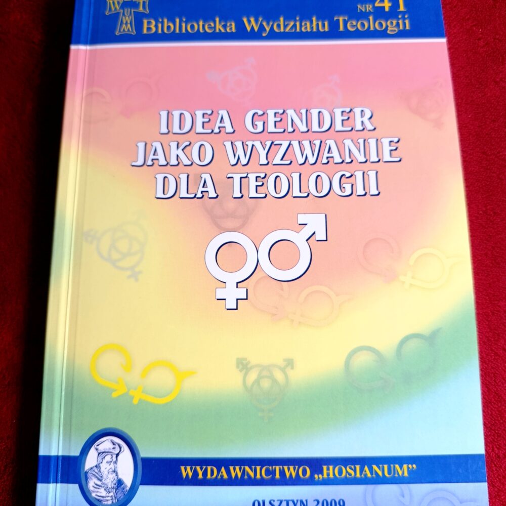 A. Jucewicz SVD, M. Machink MSF, "Idea gender jako wyzwanie dla teologii" [2009]