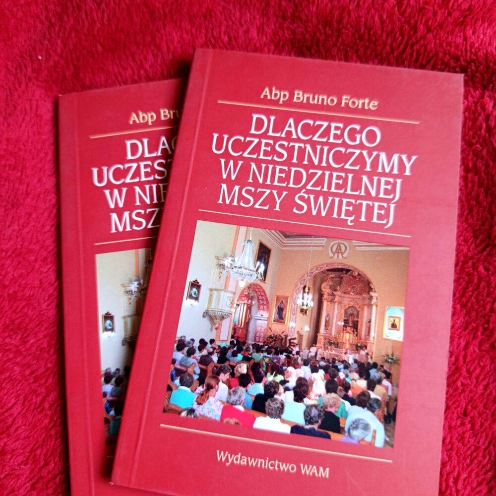 Abp Bruno Forte, "Dlaczego uczestniczymy w niedzielnej Mszy świętej" [2006]