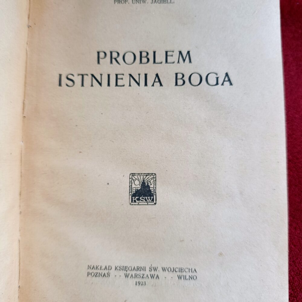 X. Dr. M. Sieniatycki, "Problem istnienia Boga" [1923]