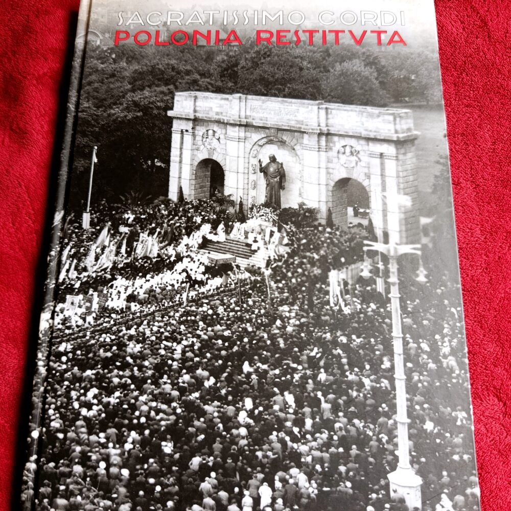 Sacratissimo Cordi Polonia Restituta. Najświętszemu Sercu Polska Odrodzona. Osiemdziesiąta rocznica odsłonięcia i poświęcenia Pomnika Najświętszego Serca Pana Jezusa [2012]
