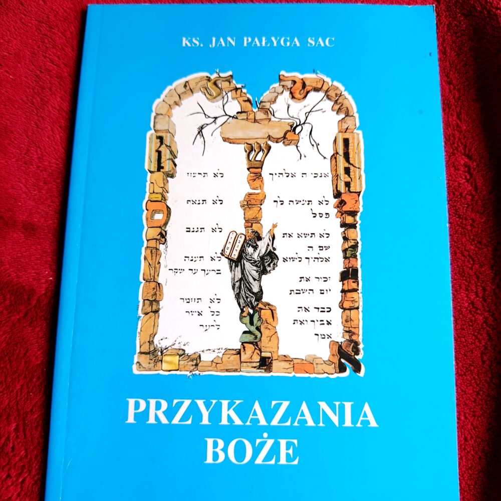 Ks. Jan Pałyga SAC, "Przykazania Boże" [1996]