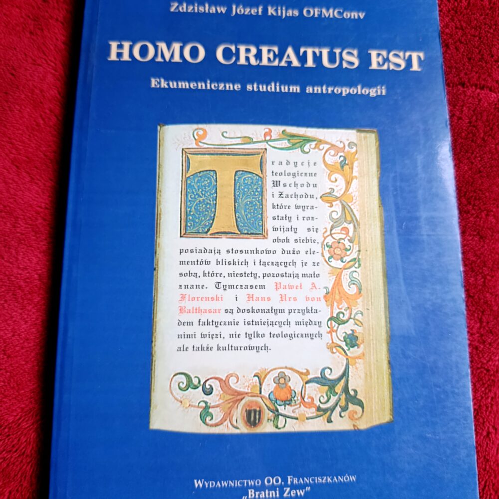 Zdzisław Józef Kijas OFMConv, "Homo creatus est. Ekumeniczne studium antropologii" [1996]