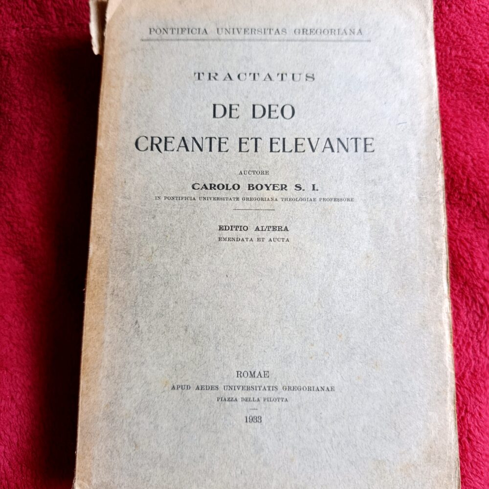 Carolus Boyer S. I., "Tractatus de Deo Creante et Elevante" [1933]