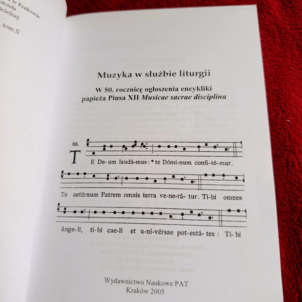 Ks. dr R. Tyrała (red.), "Muzyka w służbie liturgii. W 50. rocznicę encykliki papieża Piusa XII 'Musicae sacrae disciplina'" [2005]