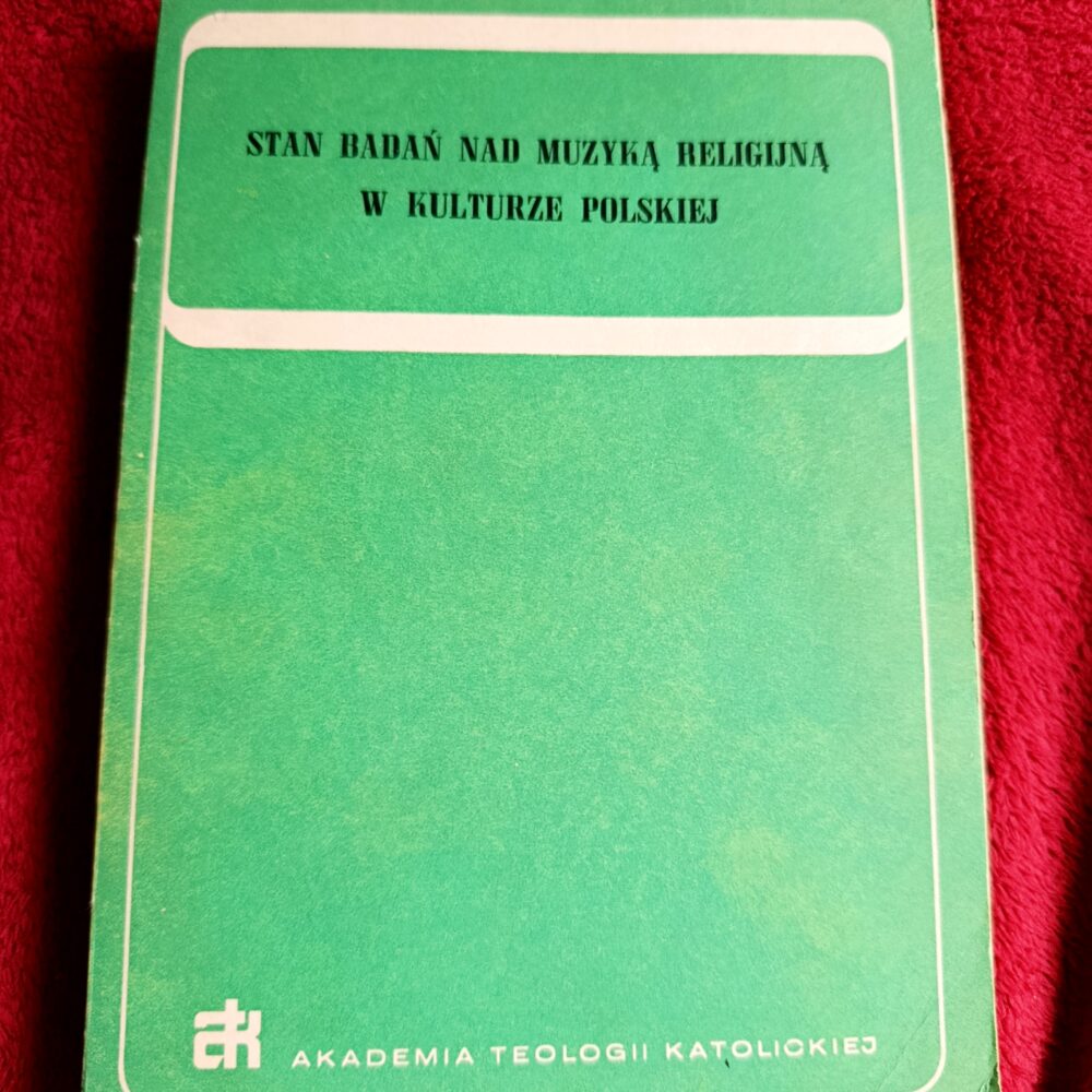 J. Pikulik (red.), "Stań badań nad muzyką religijną w kulturze polskiej" [1973]