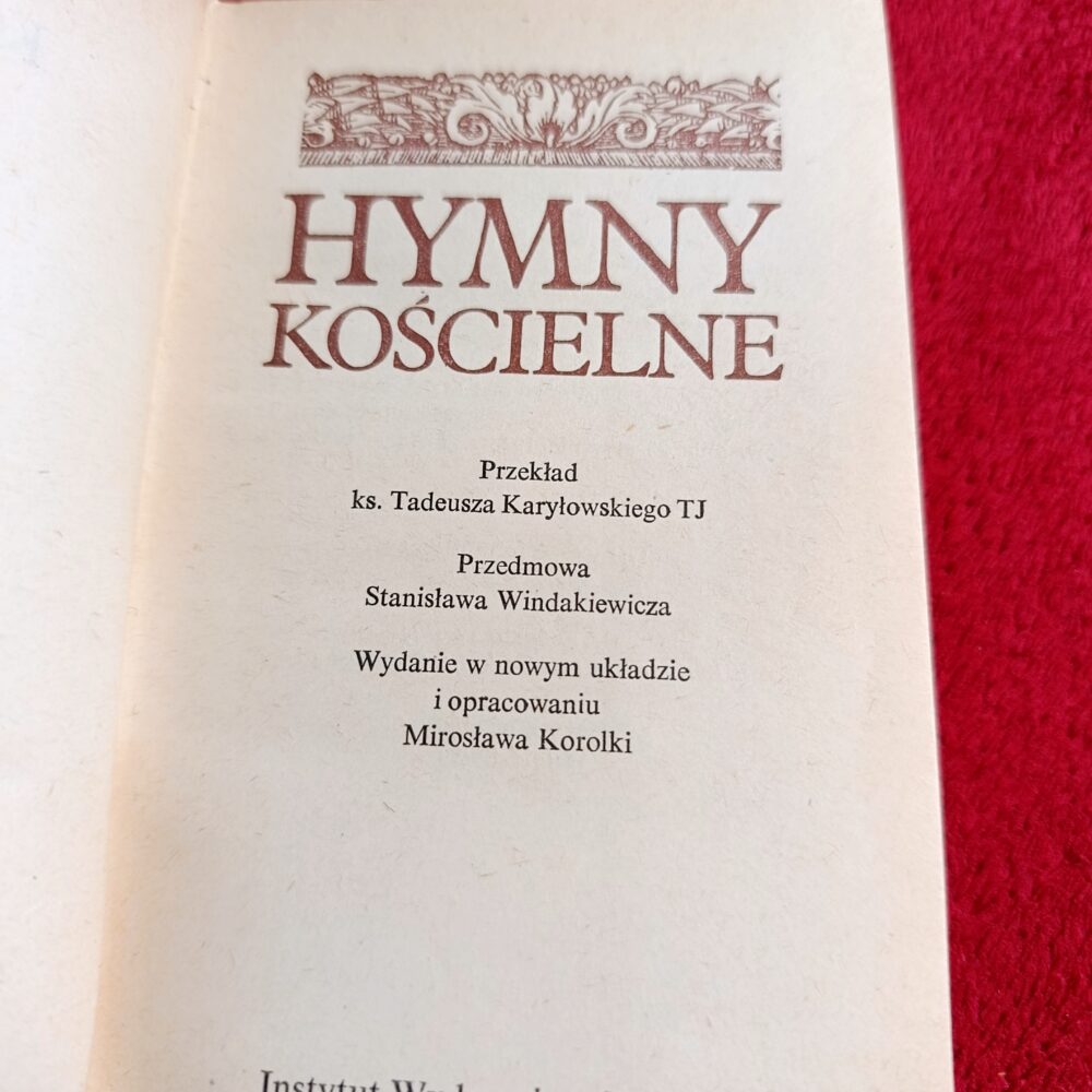 Ks. Tadeusz Karyłowski TJ (tłum.), "Hymny kościelne" [1978]