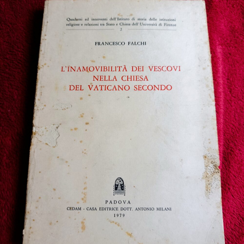 Francesco Falchi, "L'inamovibilità dei vescovi nella Chiesa del Vaticano secondo" [1979]