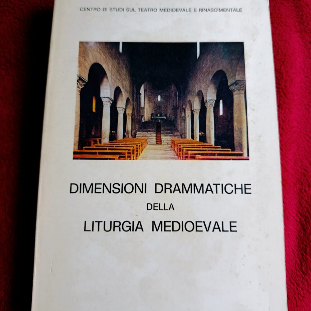 Dimensioni drammatiche della liturgia medievale [1977]