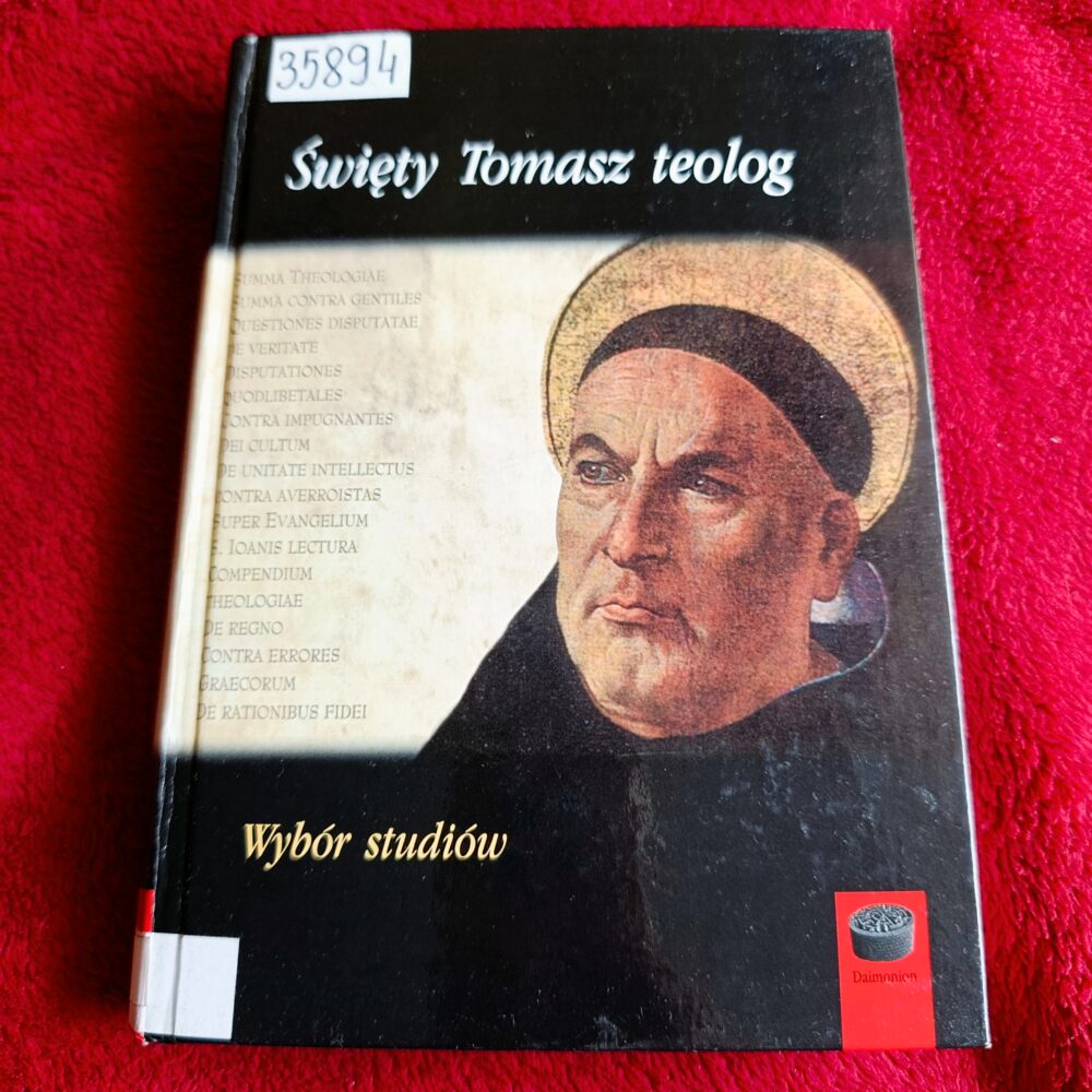 Michał Paluch OP (red.), "Tomasz z Akwinu jako teolog. Wybór studiów" [2005] (3)
