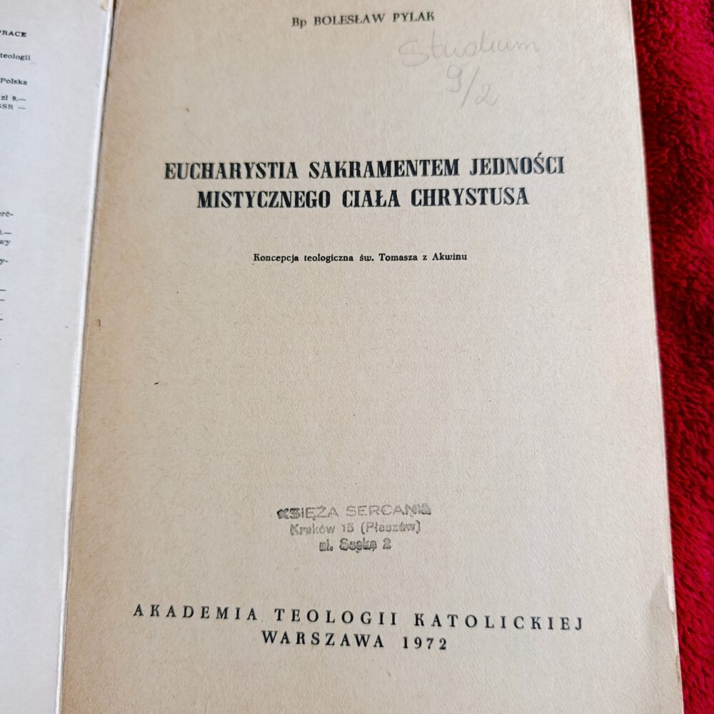 Bp Bolesław Pylak, "Eucharystia sakramentem jedności Mistycznego Ciała Chrystusa. Koncepcja teologiczna św. Tomasza z Akwinu" [1972]