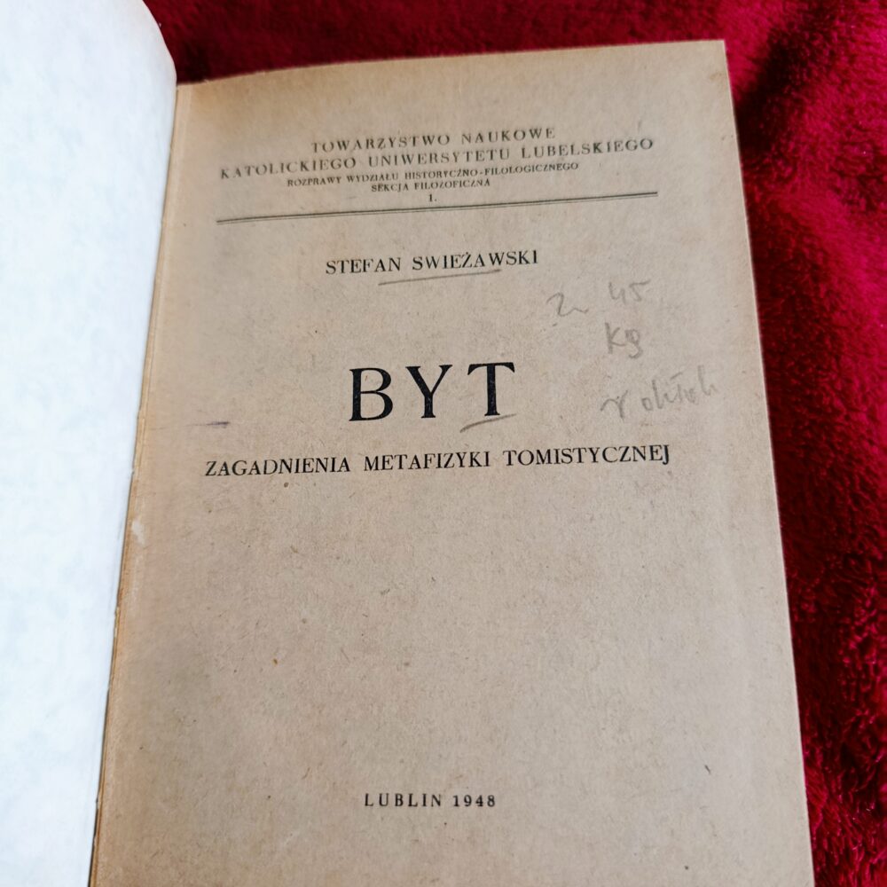 Stefan Swieżawski, "Byt. Zagadnienia metafizyki tomistycznej" [1948]