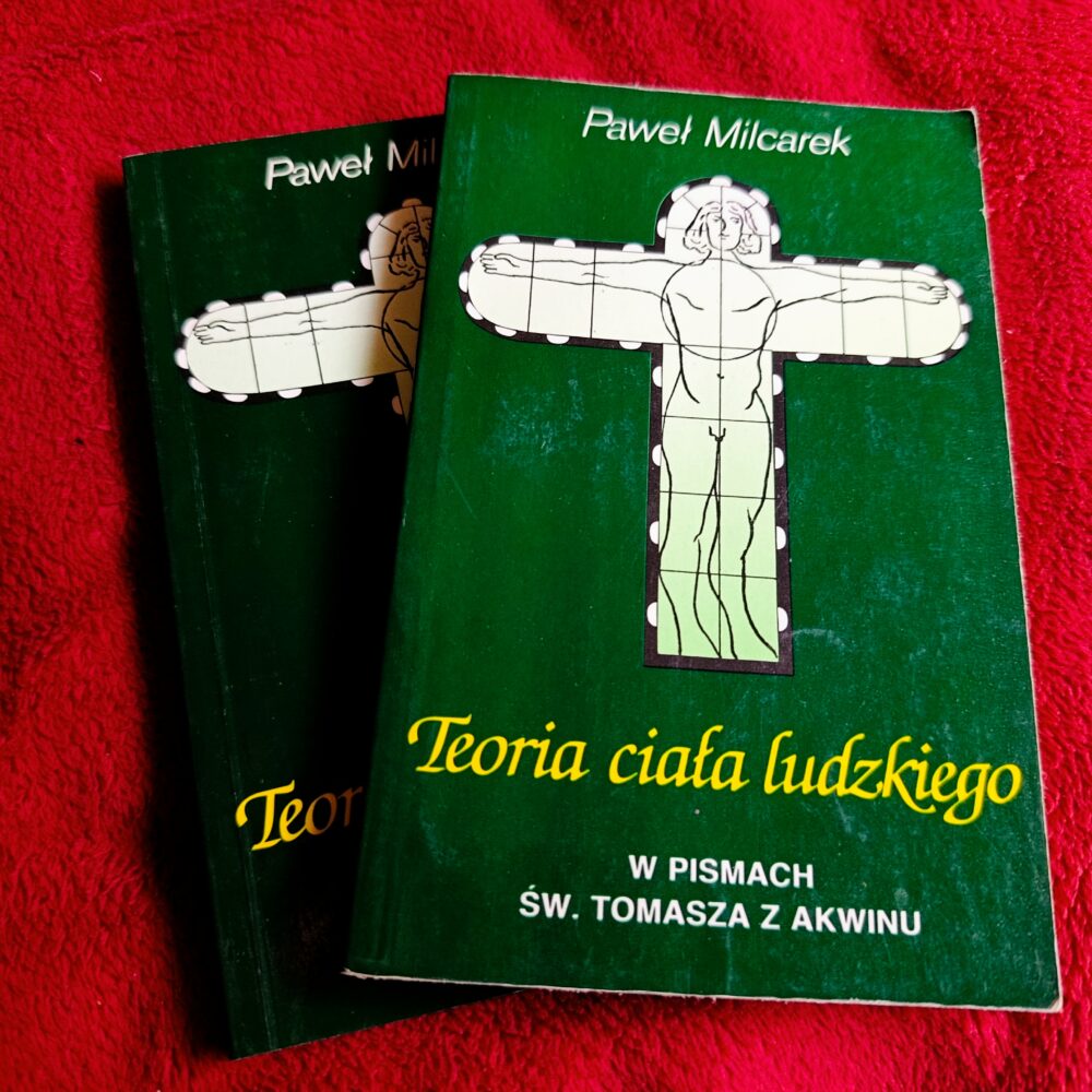 Paweł Milcarek, "Teoria ciała ludzkiego w pismach św. Tomasza z Akwinu" [1994] (2)