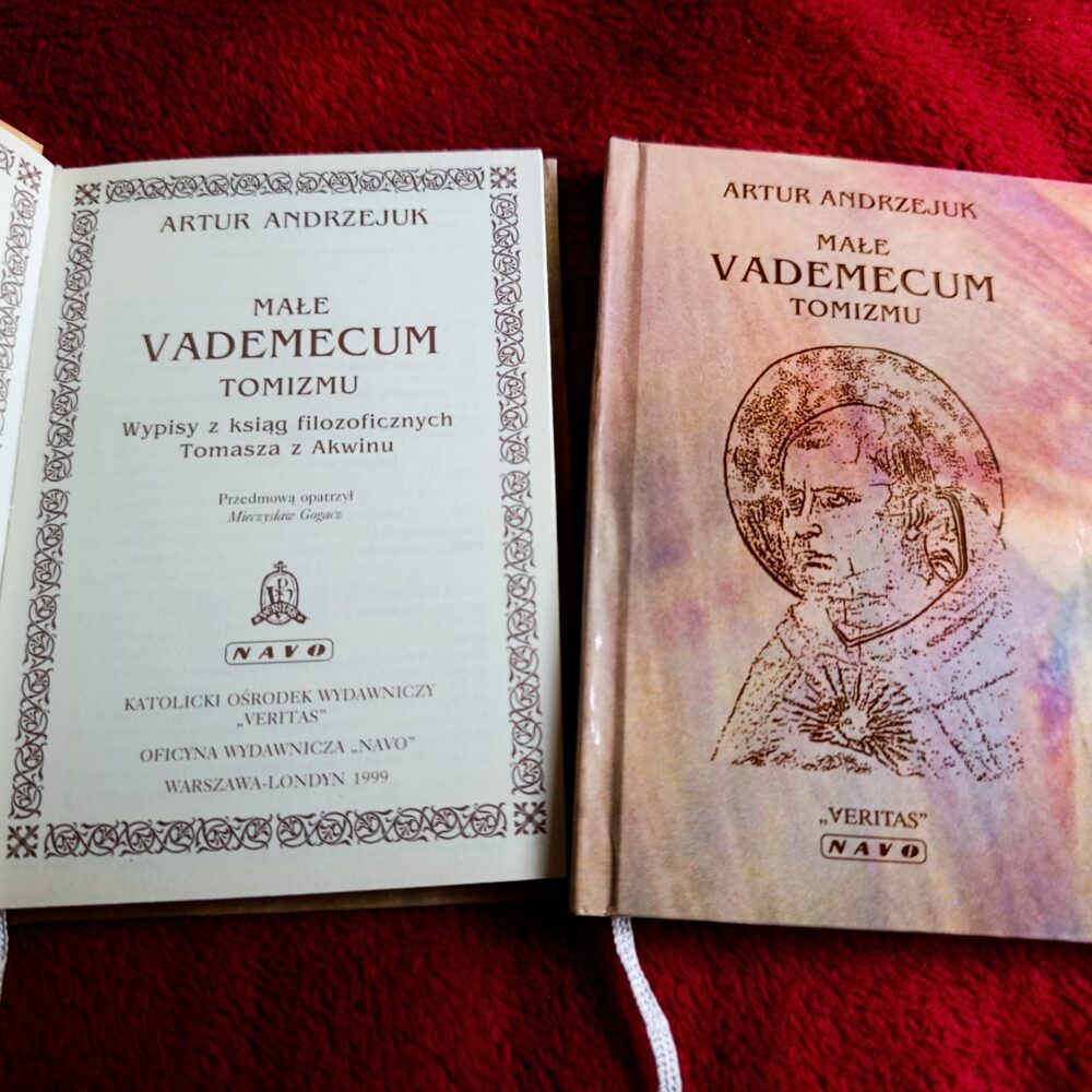 Artur Andrzejuk, "Małe vademecum tomizmu. Wypisy z ksiąg filozoficznych Tomasza z Akwinu" [1999]