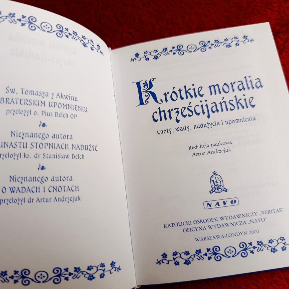 Artur Andrzejuk (red.), "Krótkie moralia chrześcijańskie. Cnoty, wady i upomnienia" [2000]