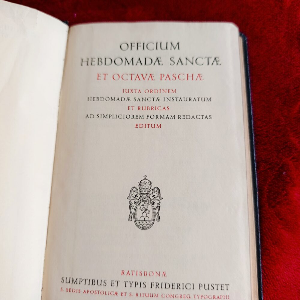 Officium Hebdomadae Sanctae et Octavae Paschae (...) [1957] + Ordo Hebdomadae Sanctae instauratus [1957]
