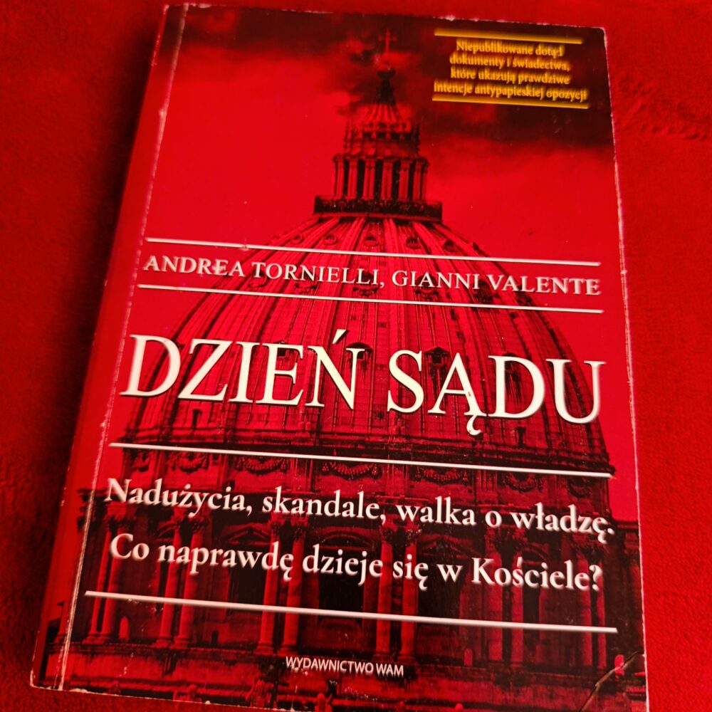 Andrea Tornielli, Gianni Valente, "Dzień sądu. Nadużycia, skandale, walka o władzę. Co naprawdę dzieje się w Kościele?" [2019]