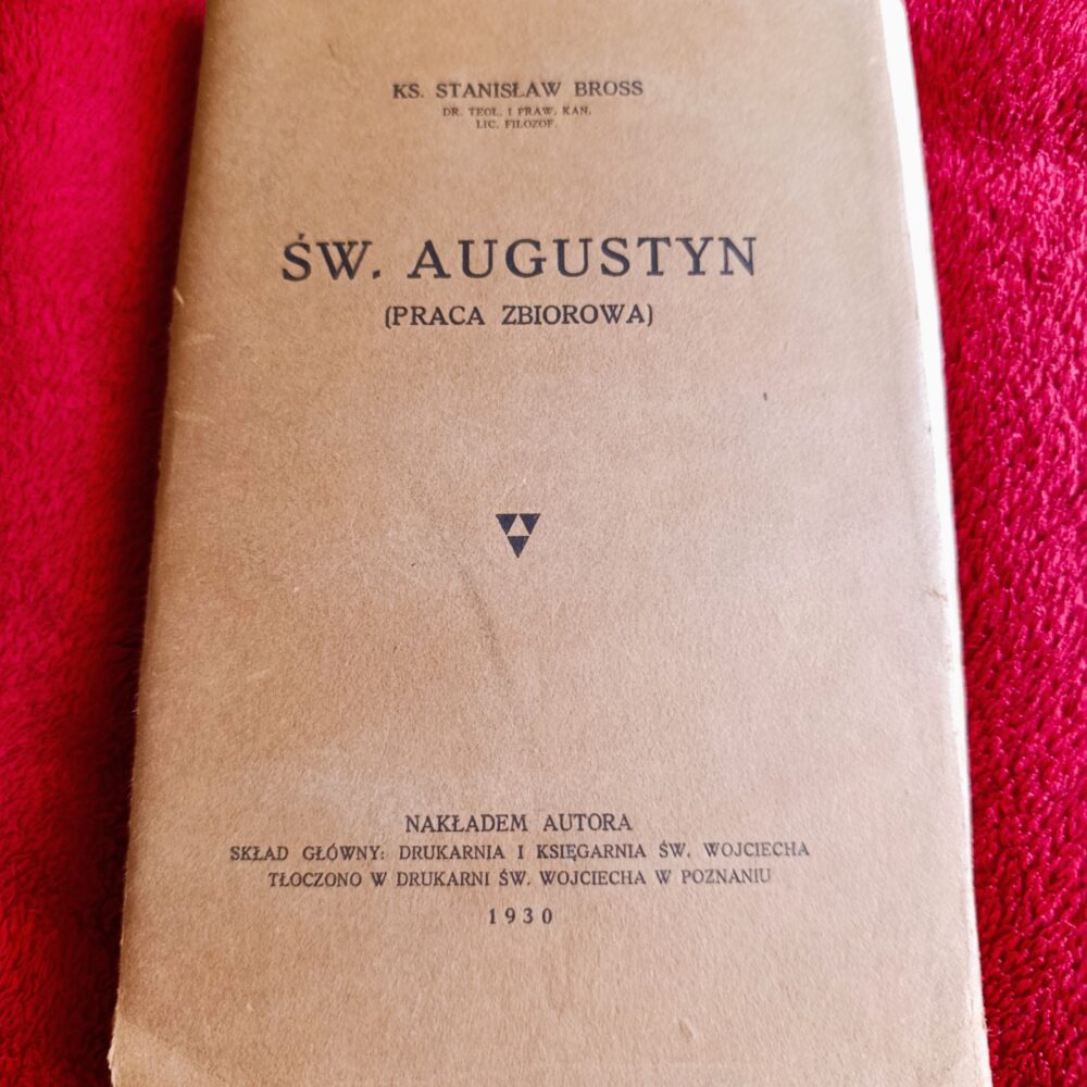 Ks. Stanisław Bross, "Św. Augustyn (praca zbiorowa)" [1930]