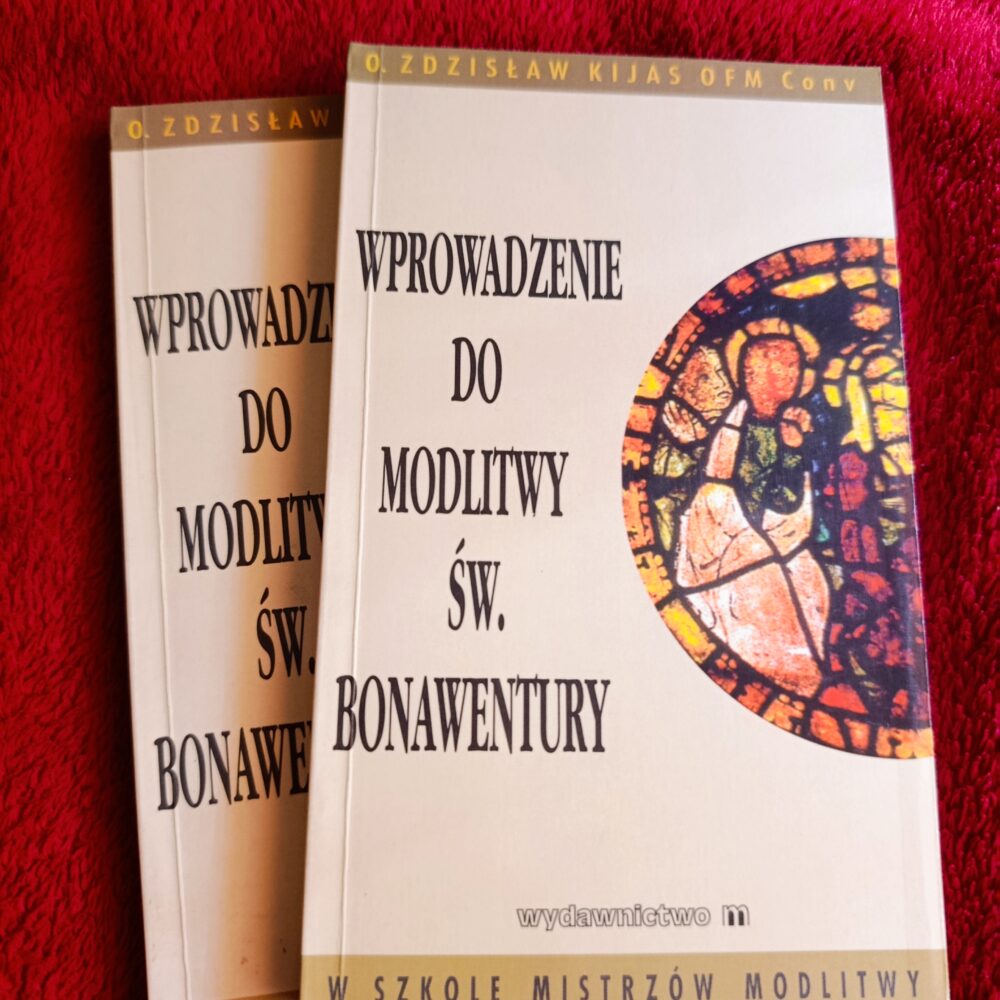 O. Zdzisław Kijas OFMConv, "Wprowadzenie do modlitwy św. Bonawentury" [1998]