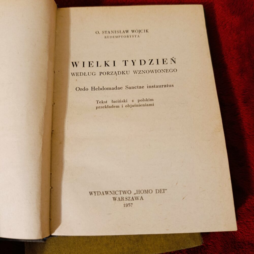 O. Stanisław Wójcik, "Wielki Tydzień według porządku wznowionego. Ordo Hebdomadae Sanctae instauratus" [1957] (4)