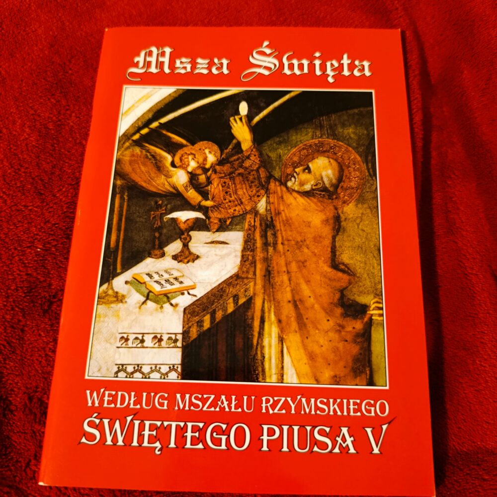Msza Święta według Mszału Rzymskiego Świętego Piusa V [2007] (2)