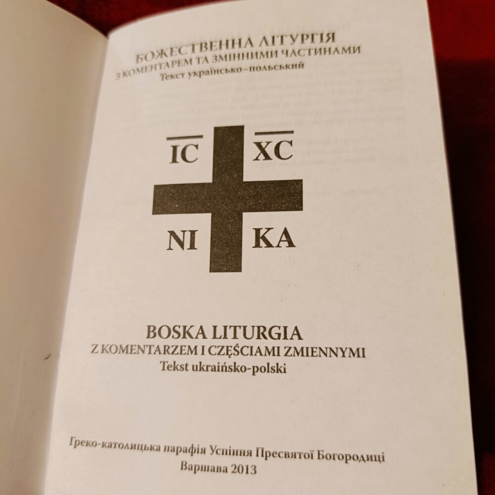 Boska Liturgia z komentarzem i częściami zmiennymi. Tekst ukraińsko-polski [2013]