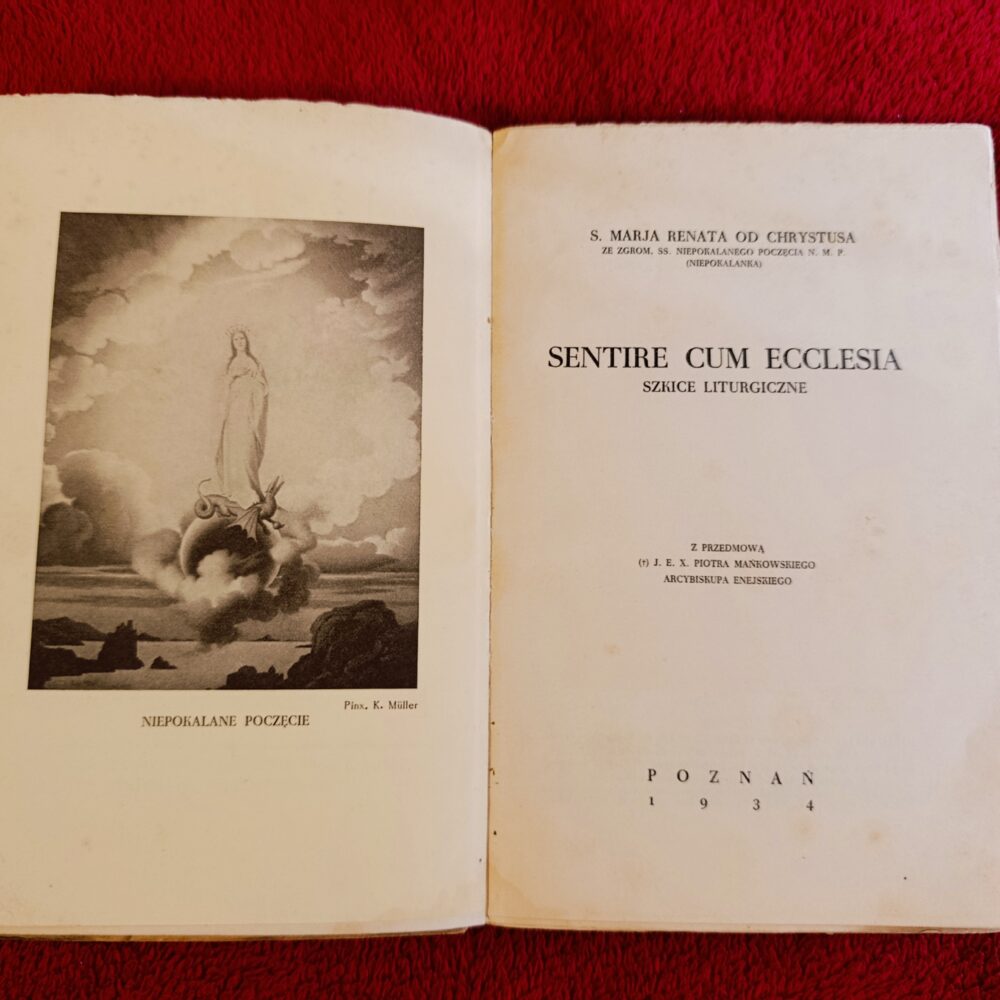 S. Marja Renata od Chrystusa, "Sentire cum Ecclesia. Szkice liturgiczne" [1934]