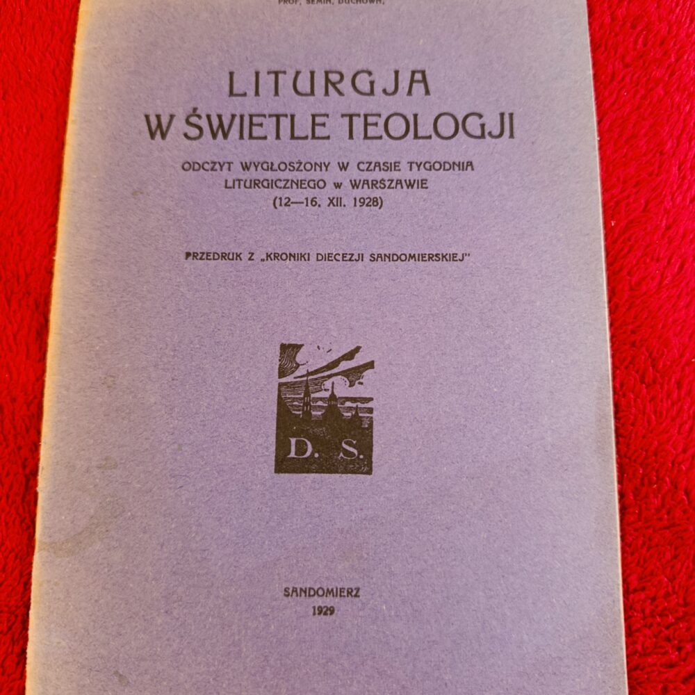 Ks. Dr. Stefan Świetlicki, "Liturgja w świetle teologji" [1929]
