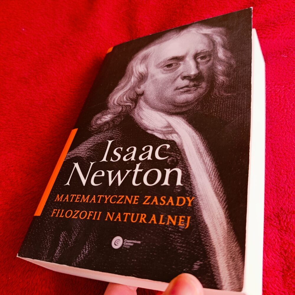 Isaac Newton, "Matematyczne zasady filozofii naturalnej" [2025]