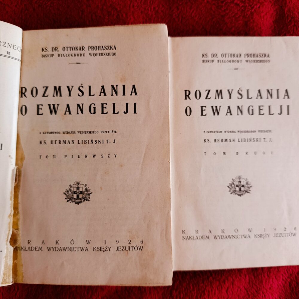 Ks. Dr Ottokar Prohaszka, "Rozmyślania o Ewangelji" [1926]