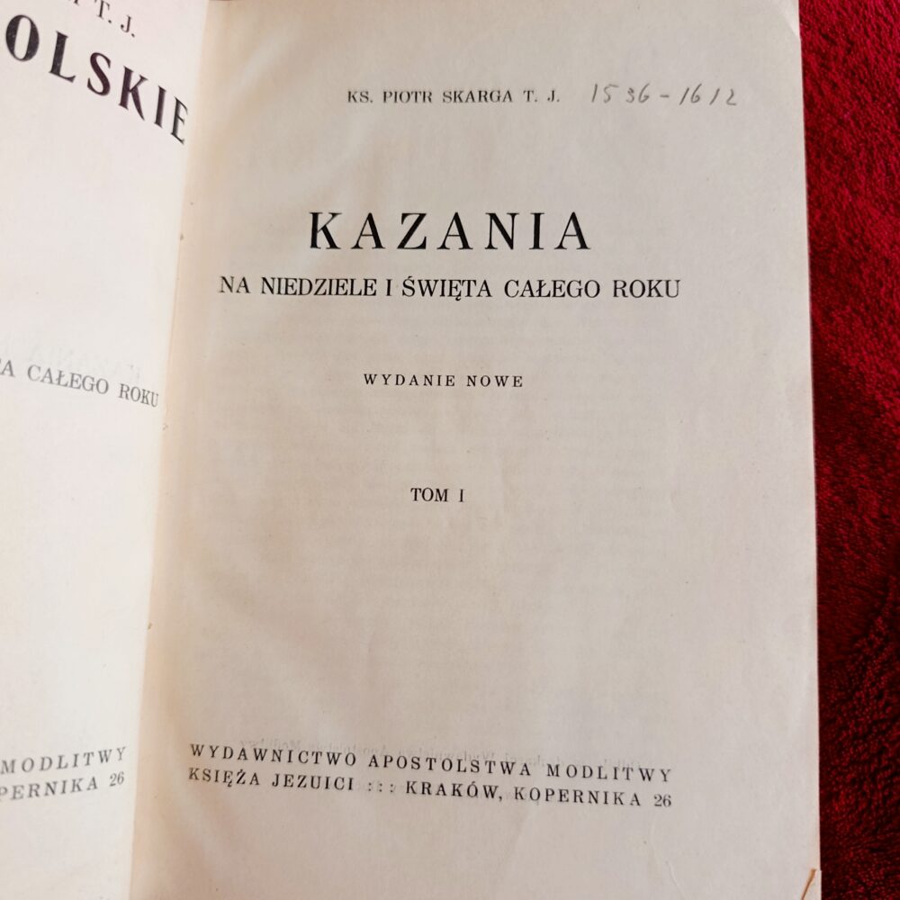 Ks. Piotr Skarga, "Kazania na niedziele i święta całego roku" (t. 1) [1938]