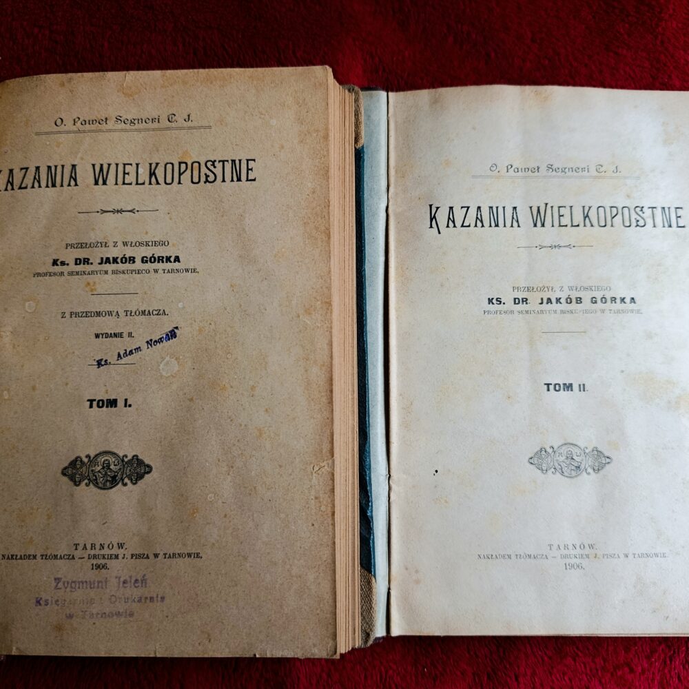 O. Paweł Segneri T. J., "Kazania wielkopostne" (2 t.) [1906]
