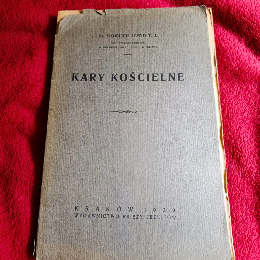 Ks. Wojciech Szmyd T. J., "Kary kościelne" [1929]