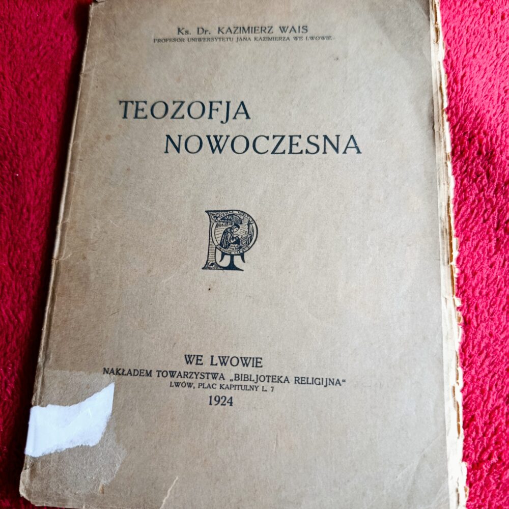 Ks. Dr. Kazimierz Wais, "Teozofja nowoczesna" [1924] (2)