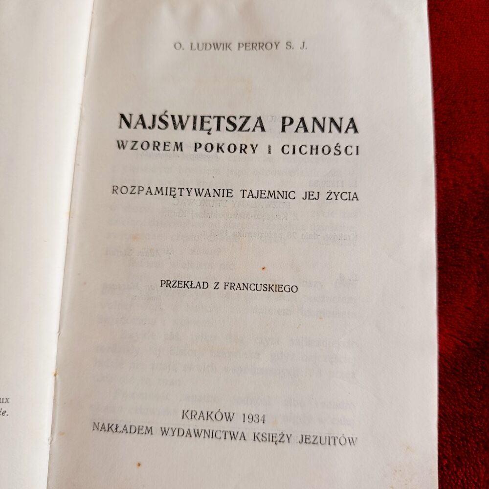 O. Ludwik Perroy S. J., "Najświętsza Panna wzorem pokory i cichości. Rozpamiętywanie tajemnic jej życia" [1934]
