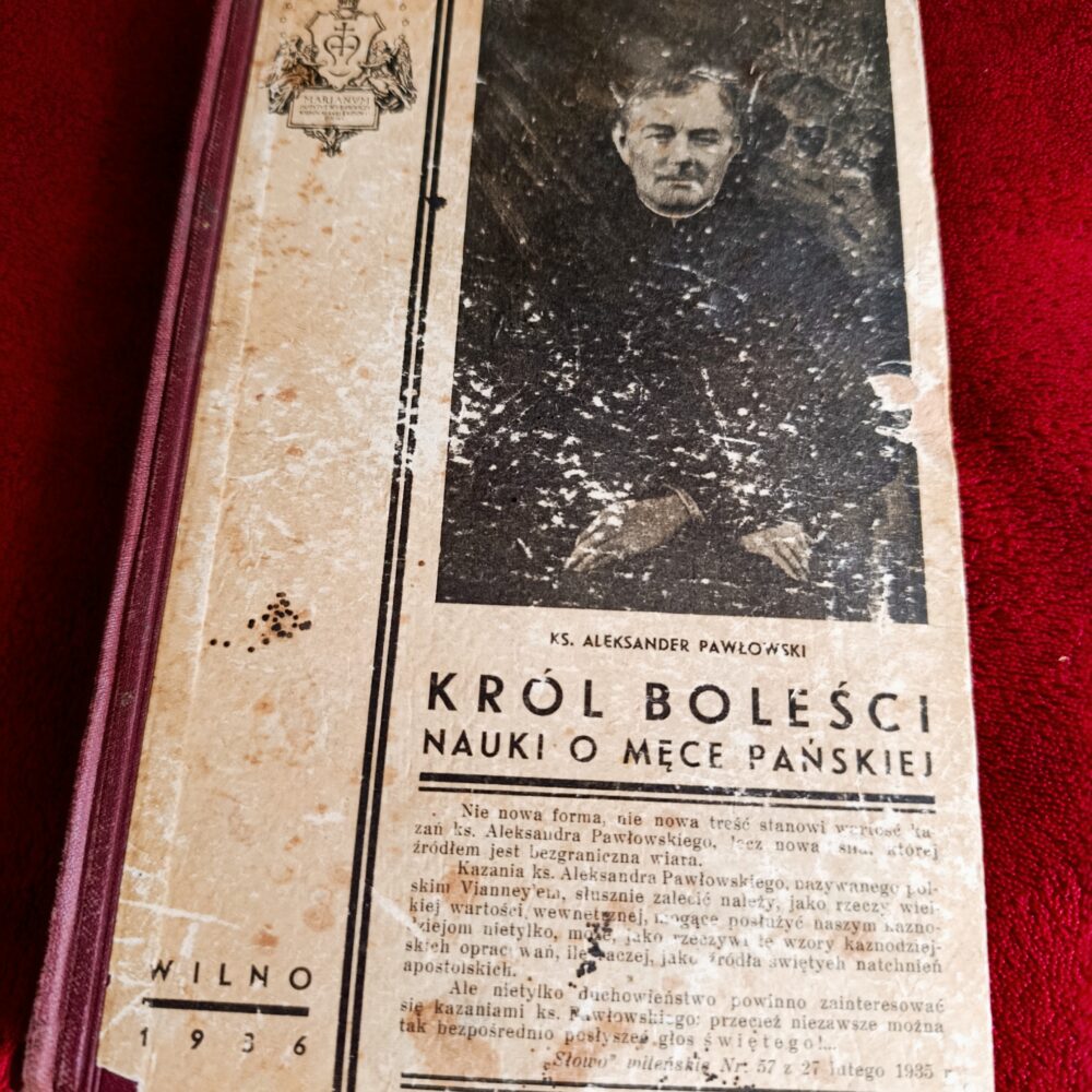 Ks. Aleksander Pawłowski, "Król boleści. Nauki o Męce Pańskiej" [1936]
