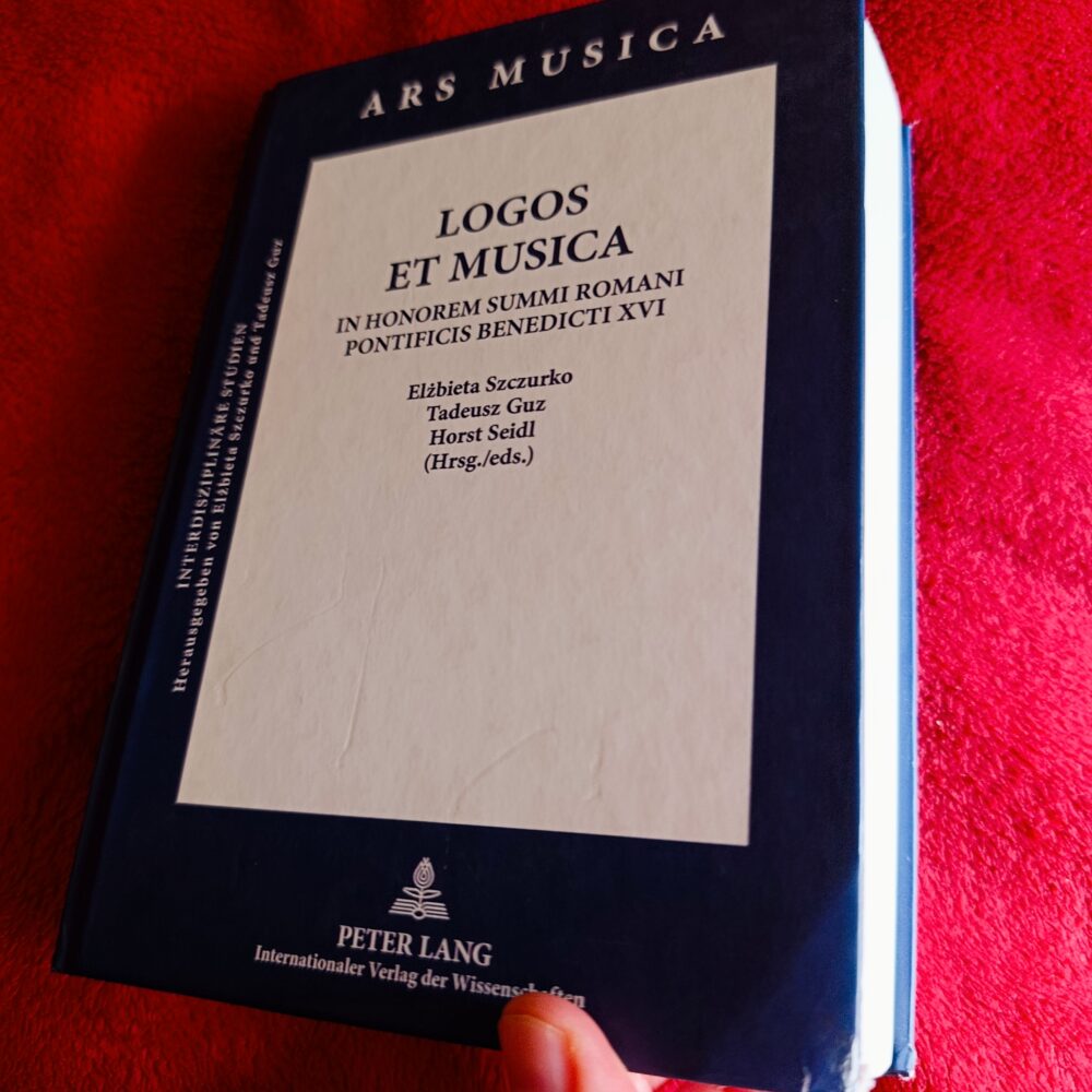 E. Szczurko, T. Guz, H. Seidl (ed.), "Logos et Musica. In honorem Summi Romani Pontificis Benedicti XVI" [2012]