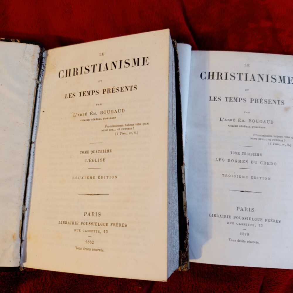 Em. Bougaud, "Le christianisme et les temps présents. Les Dogmes du Credo. L'Eglise" (2 t.) [1878/1882]