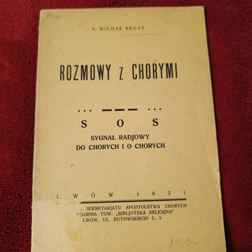 X. Michał Rękas, "Rozmowy z chorymi" [1931]