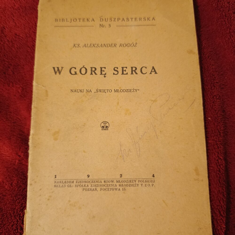 Ks. Aleksander Rogóż, "W górę serca. Nauki na 'święto młodzieży'" [1924]