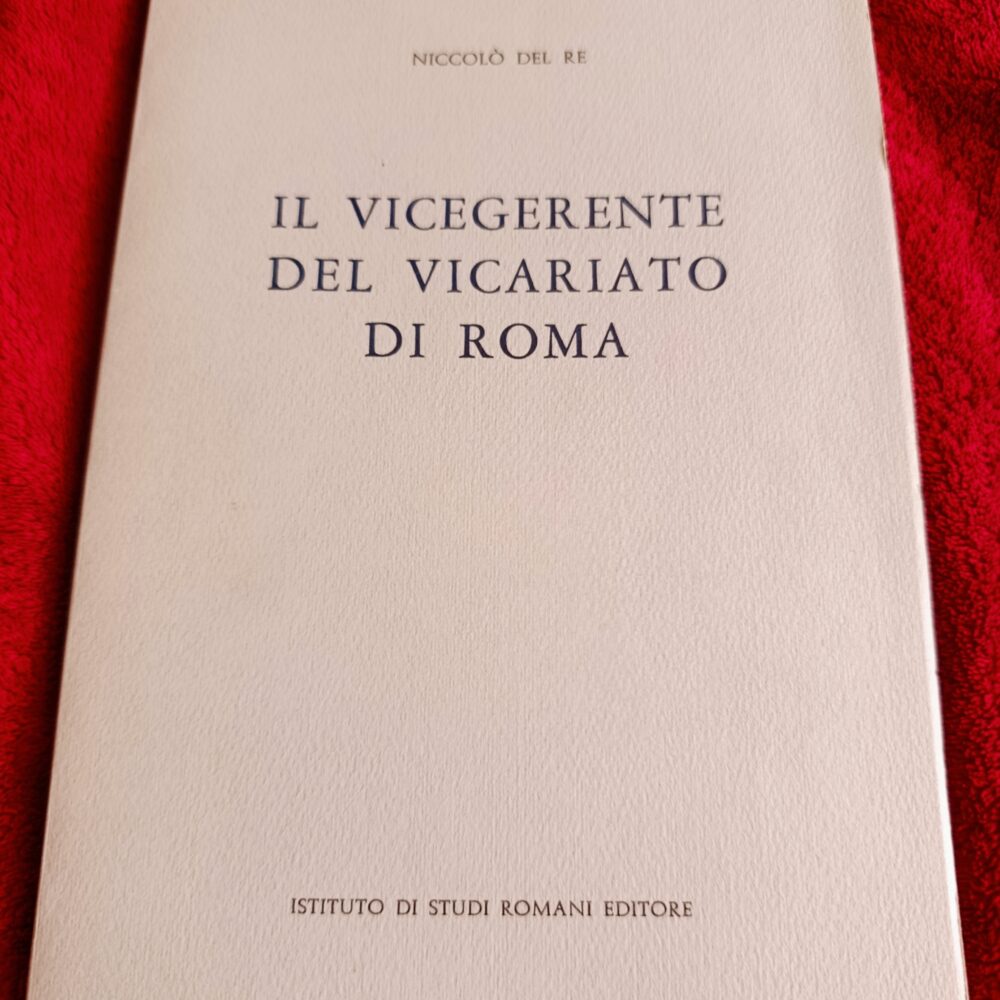 Niccolò Del Re, "Il Viceregente del Vicariato di Roma" [1976]