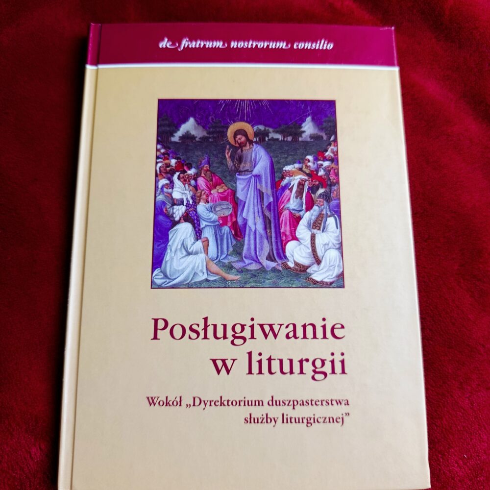Ks. Stanisław Araszczuk (red.), "Posługiwanie w liturgii. Wokół 'Dyrektorium duszpasterstwa służby liturgicznej'" [2012]